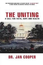 The Uniting: A Call for Faith Hope and Health