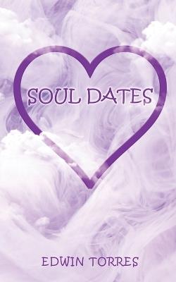 Soul Dates - Edwin Torres - cover
