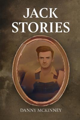 Jack Stories - Danny McKinney - cover