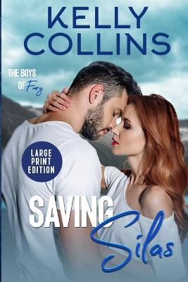 Saving Silas LARGE PRINT - Kelly Collins - cover