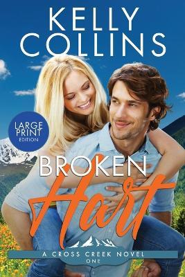 Broken Hart LARGE PRINT - Kelly Collins - cover