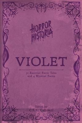 Horror Historia Violet: 31 Essential Faerie Tales and 4 Mystical Poems - Arthur Machen,Algernon Blackwood - cover
