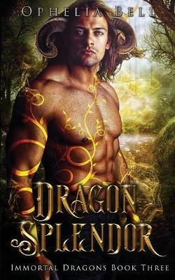Dragon Splendor - Ophelia Bell - cover