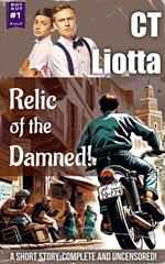 Relic of the Damned!: A YA Pulp Short Story