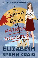 The Type-A Guide to Natural Disasters