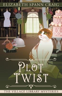 Plot Twist - Elizabeth Spann Craig - cover
