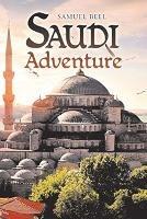 Saudi Adventure - Samuel Bell - cover