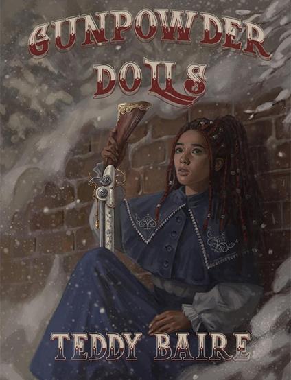 Gunpowder Dolls - Teddy Baire - ebook