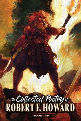 The Collected Poetry of Robert E. Howard, Volume 2 - Robert E Howard - cover