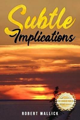 Subtle Implications - Robert Wallick - cover