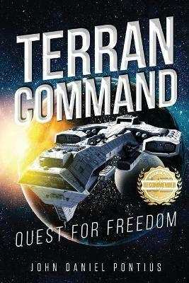 Terran Command: Quest for Freedom - John Daniel Pontius - cover