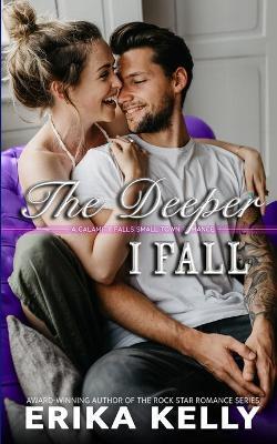 The Deeper I Fall - Erika Kelly - cover