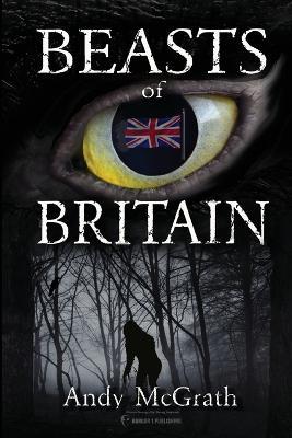 Beasts of Britain - Andy McGrath - cover