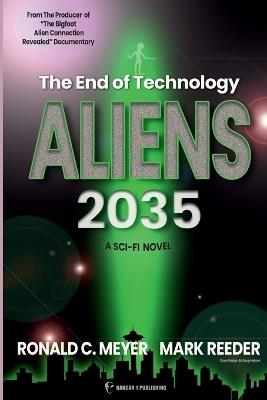 Aliens 2035 - Ronald C Meyer,Mark Reeder - cover