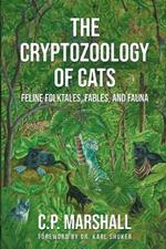 The Cryptozoology of Cats