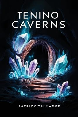 Tenino Caverns - Patrick Talmadge - cover