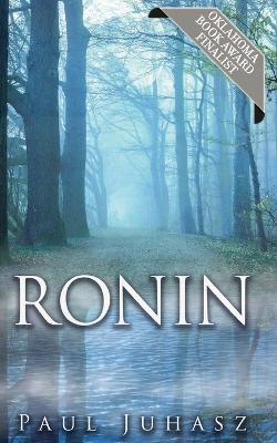 Ronin: Mostly Prose Poems - Paul Juhasz - cover