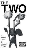 The Two: A Poetry Study - Joseph Colyer - cover
