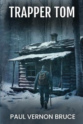 Trapper Tom - Paul Vernon Bruce - cover