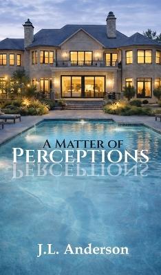 A Matter of Perceptions - J L Anderson - cover