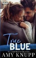 True Blue - Amy Knupp - cover