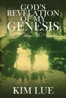 God's Revelation of My Genesis - Kim Lue - cover