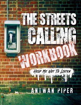 The Streets Calling Workbook - Antwan Piper - cover