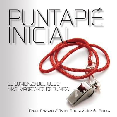 Puntapié Inicial - Daniel Dardano,Daniel Cipolla,Hernán Cipolla - cover