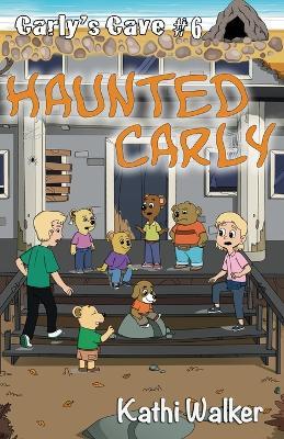Haunted Carly - Kathi Walker - cover