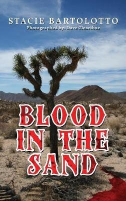 Blood in the Sand - Stacie Bartolotto - cover