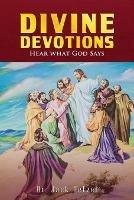 Divine Devotions: Hear What God Says