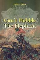 Can't Hobble the Elephant - Frank J Dutch - cover