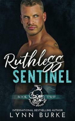 Ruthless Sentinel: A Steamy MC Romantic Suspense - Lynn Burke - cover