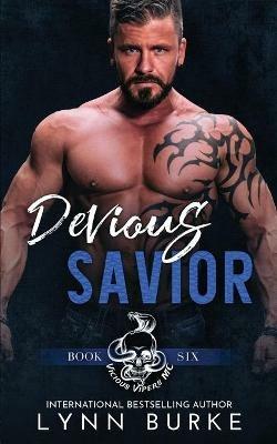 Devious Savior: A Steamy MC Romantic Suspense - Lynn Burke - cover
