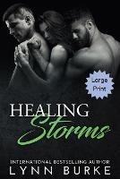 Healing Storms Large Print: A Steamy MMF Menage Romance - Lynn Burke - cover