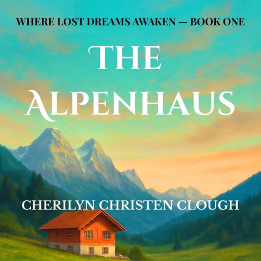 The Alpenhaus