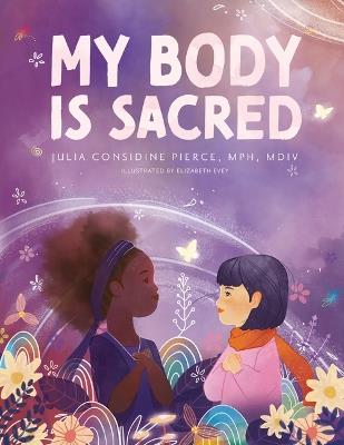 My Body Is Scared: Tales of Health and Wellness for Little Girls - Julia Considine Pierce - cover