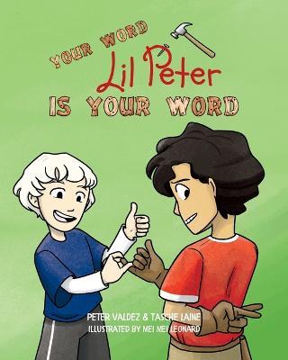 Your Word, Lil Peter, Is Your Word - Tasche Laine,Peter Valdez,Mei Mei Leonard - cover
