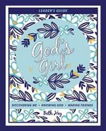 God's Girl: Leader's Guide