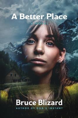 A Better Place: Originally Published as Dark Canyons - Bruce Blizard - cover