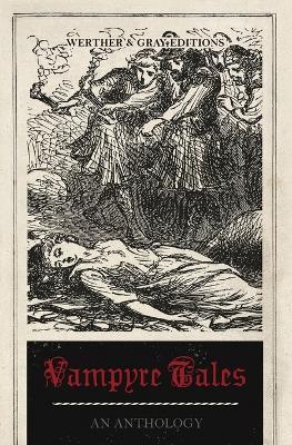 Vampyre Tales: An Anthology - John William Polidori - cover