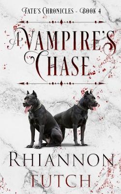 A Vampire's Chase - Rhiannon Futch - cover