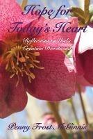 Hope for Today's Heart: Reflections on God's Creation