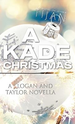 Kade Christmas (Hardcover) - Tijan - cover