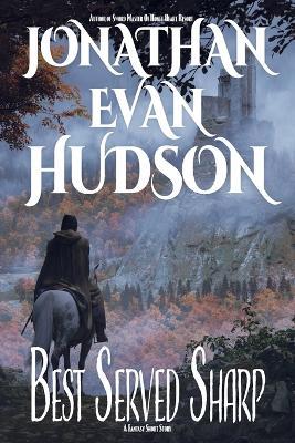 Best Served Sharp - Jonathan Evan Hudson - cover