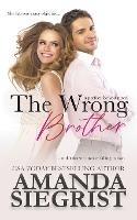 The Wrong Brother - Amanda Siegrist - cover