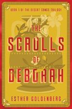 The Scrolls of Deborah: Book 1 of the Desert Scrolls Trilogy