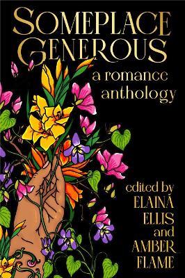 Someplace Generous: An Inclusive Romance Anthology - cover