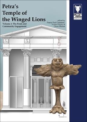 Petra's Temple of the Winged Lions Volume 2: The Finds and Community Engagement - cover