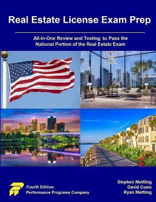 Real Estate License Exam Prep: All-in-One Review and Testing to Pass the National Portion of the Real Estate Exam - Stephen Mettling,David Cusic,Ryan Mettling - cover